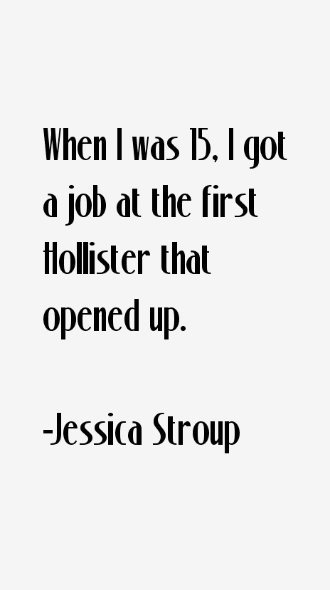Jessica Stroup Quotes