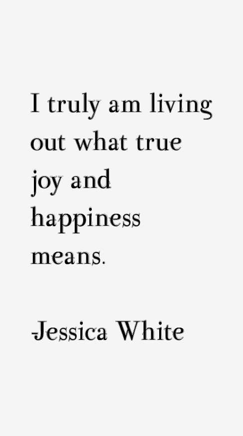 Jessica White Quotes