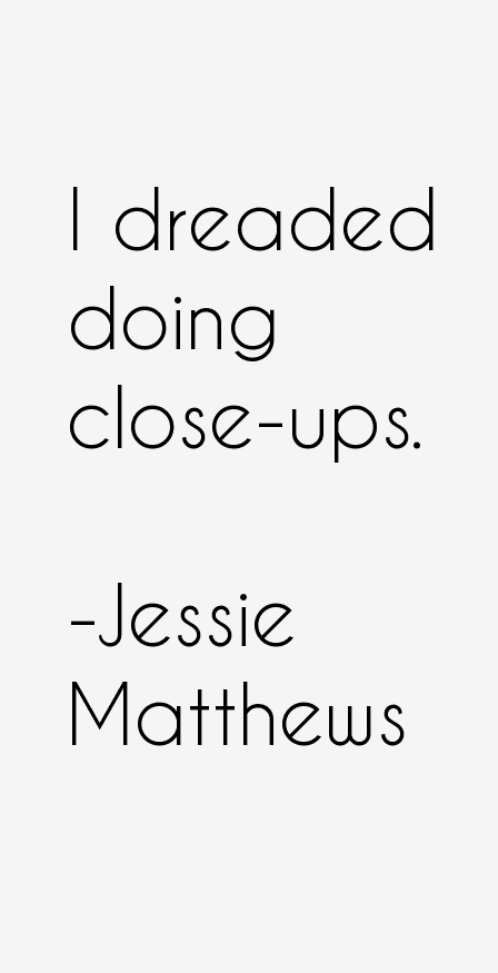 Jessie Matthews Quotes
