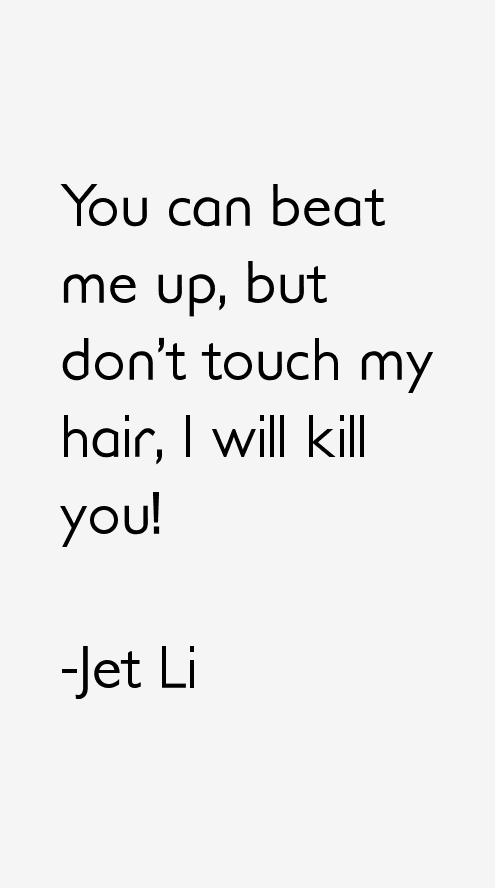 Jet Li Quotes