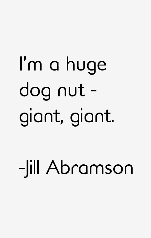 Jill Abramson Quotes