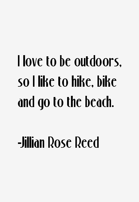 Jillian Rose Reed Quotes
