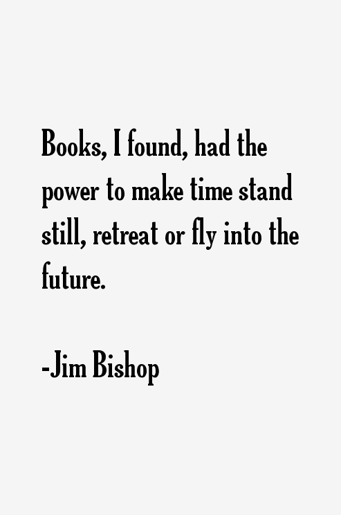 Jim Bishop Quotes