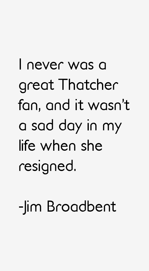 Jim Broadbent Quotes