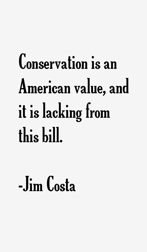 Jim Costa Quotes