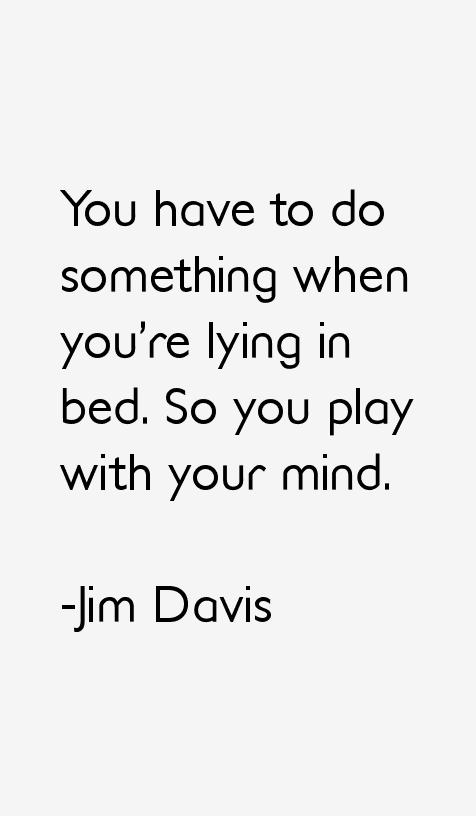 Jim Davis Quotes