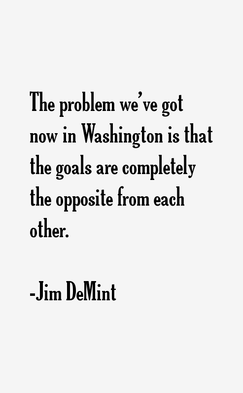 Jim DeMint Quotes