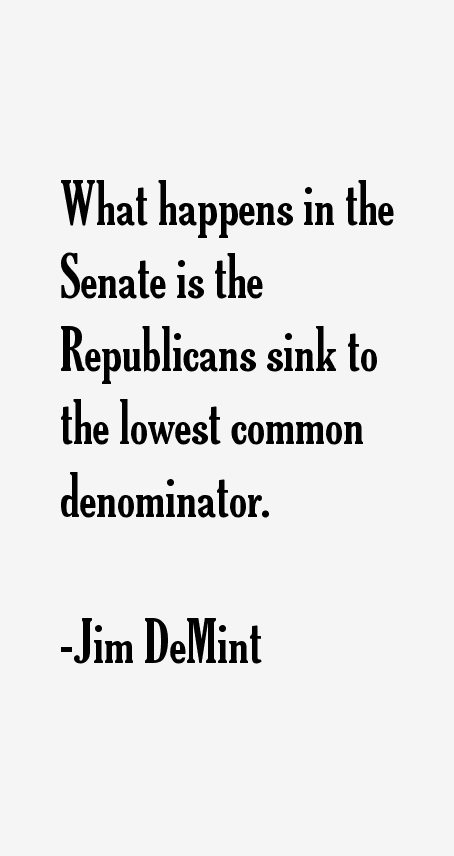 Jim DeMint Quotes