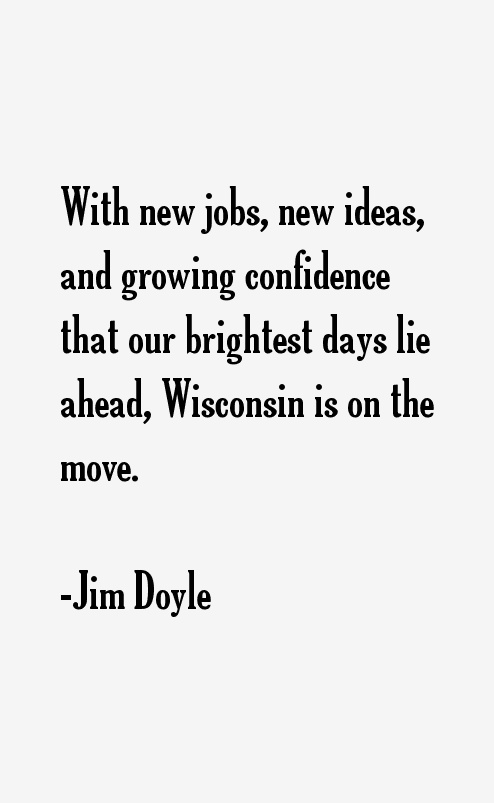 Jim Doyle Quotes