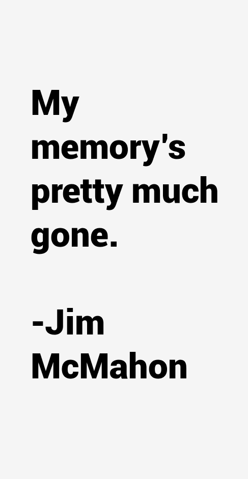 Jim McMahon Quotes