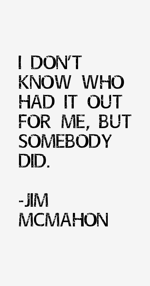 Jim McMahon Quotes
