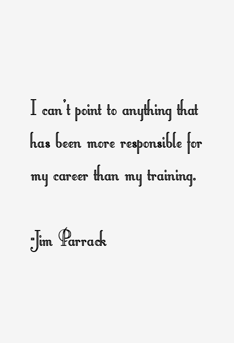 Jim Parrack Quotes