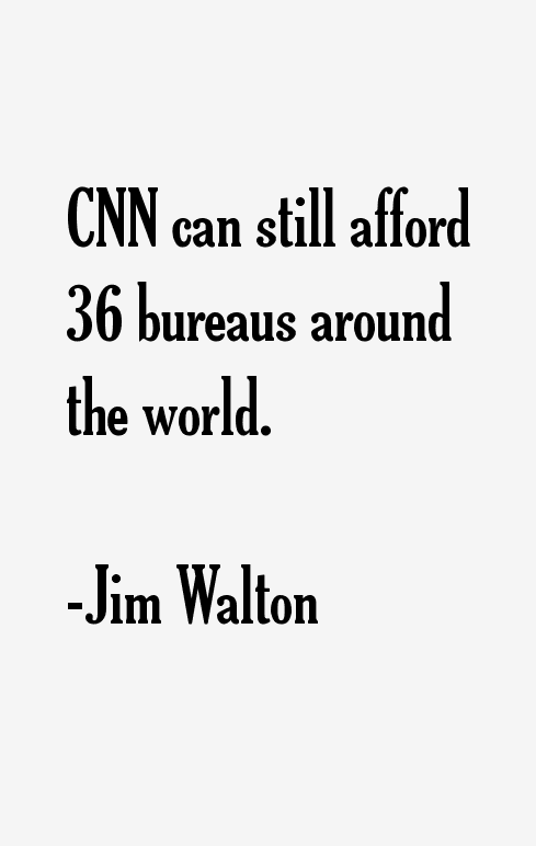 Jim Walton Quotes