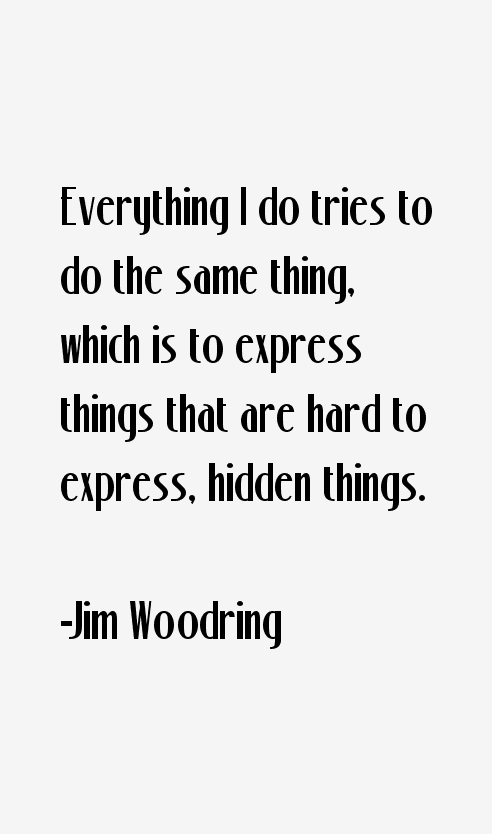 Jim Woodring Quotes
