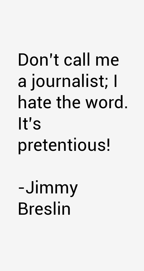 Jimmy Breslin Quotes