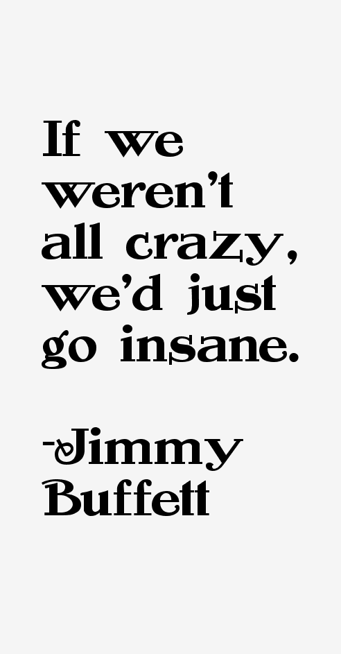 Jimmy Buffett Quotes