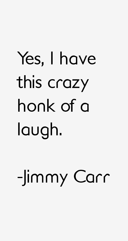 Jimmy Carr Quotes