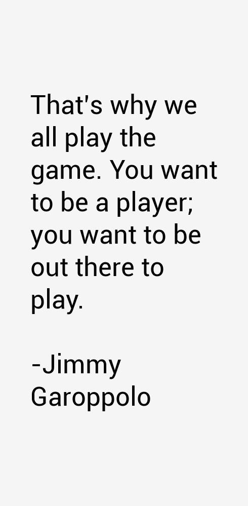 Jimmy Garoppolo Quotes