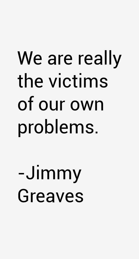 Jimmy Greaves Quotes