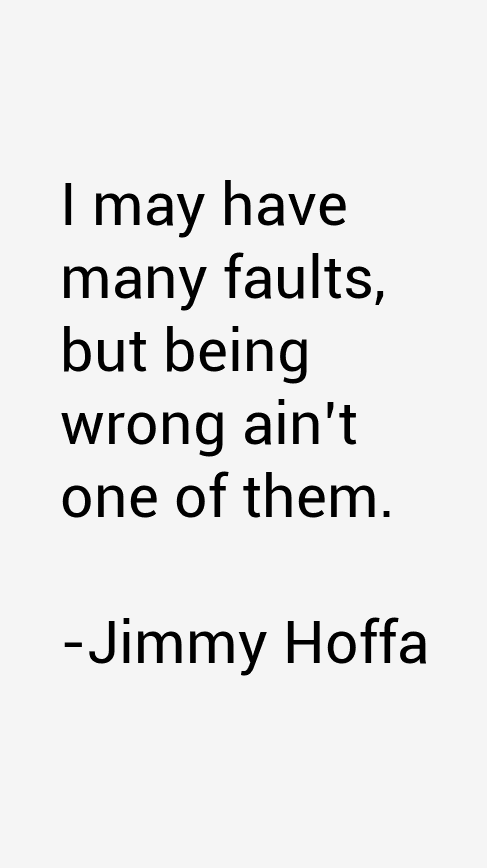 Jimmy Hoffa Quotes