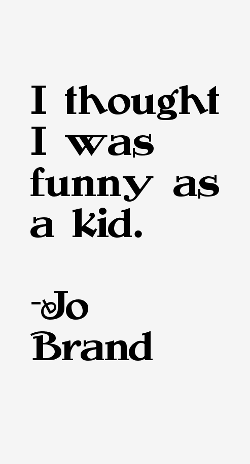 Jo Brand Quotes