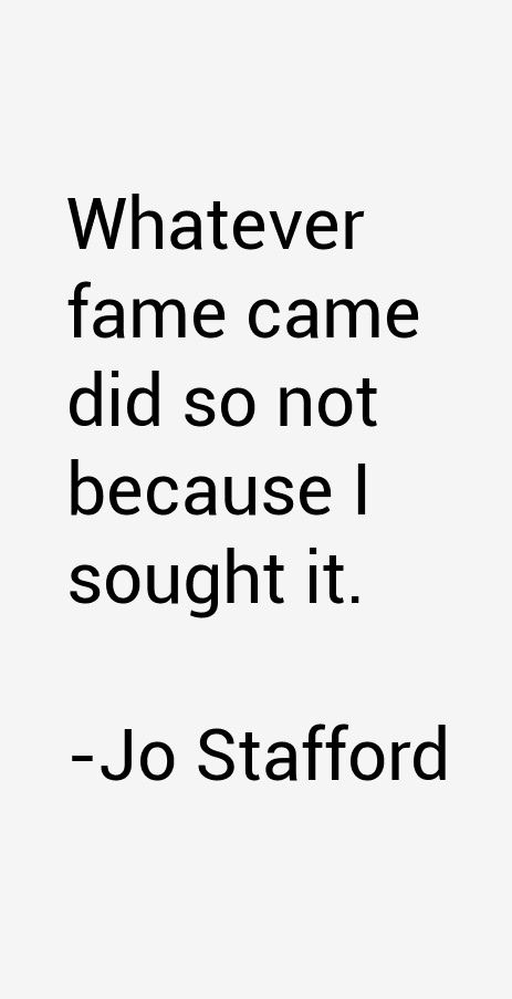 Jo Stafford Quotes
