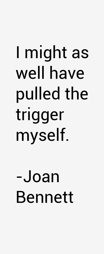 Joan Bennett Quotes