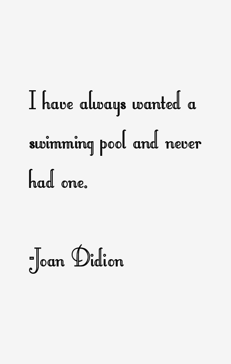 Joan Didion Quotes