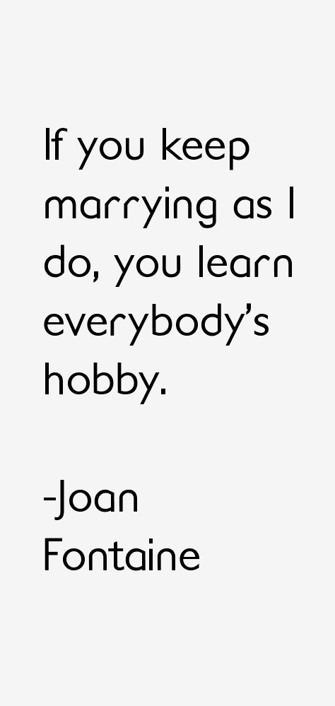 Joan Fontaine Quotes