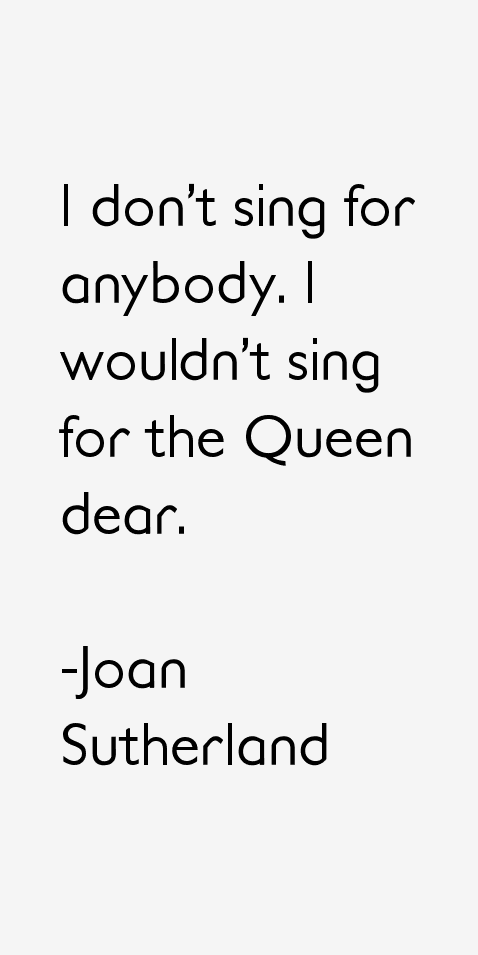 Joan Sutherland Quotes