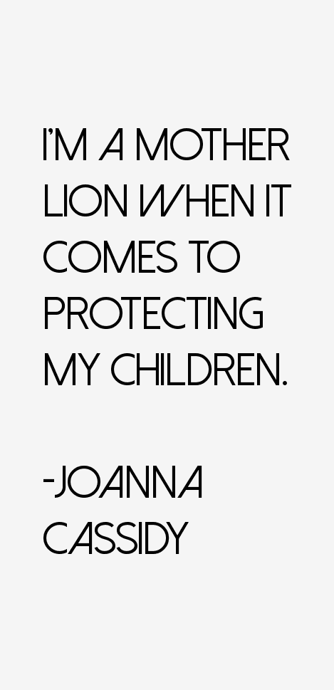 Joanna Cassidy Quotes