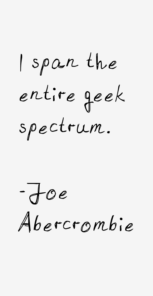 Joe Abercrombie Quotes