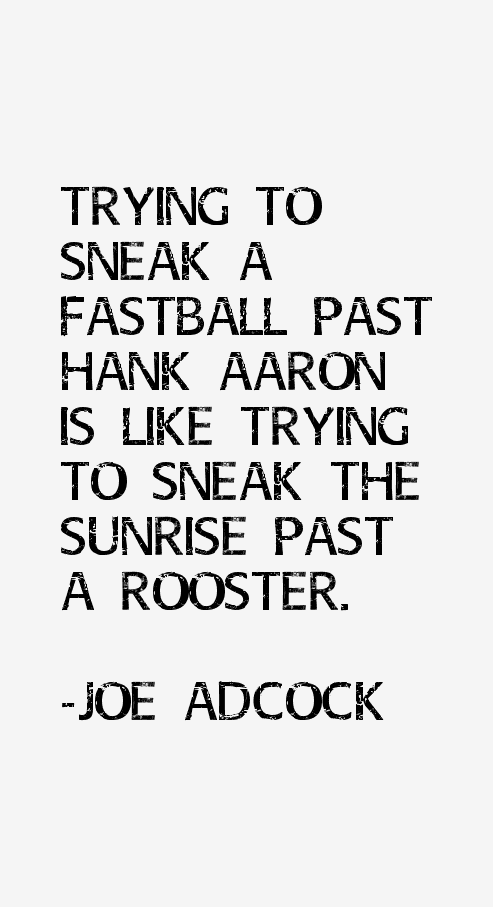 Joe Adcock Quotes