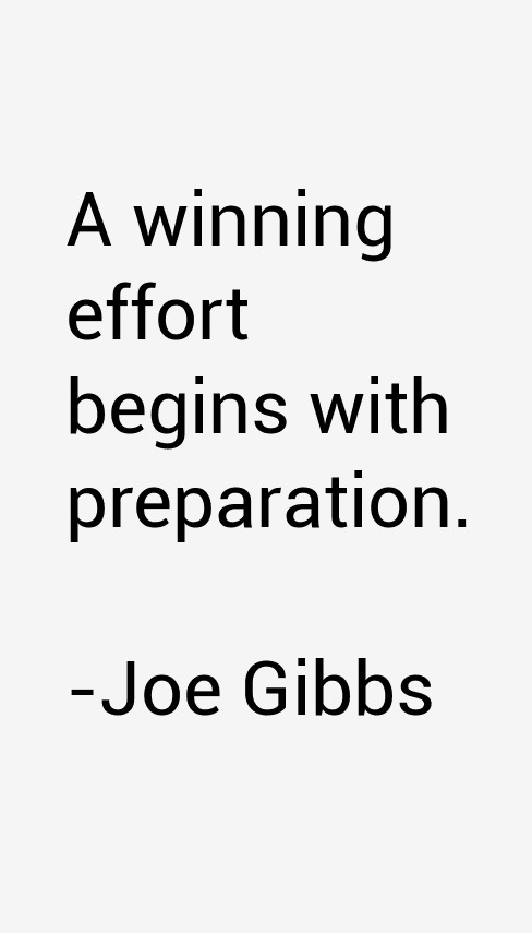 Joe Gibbs Quotes