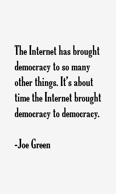 Joe Green Quotes