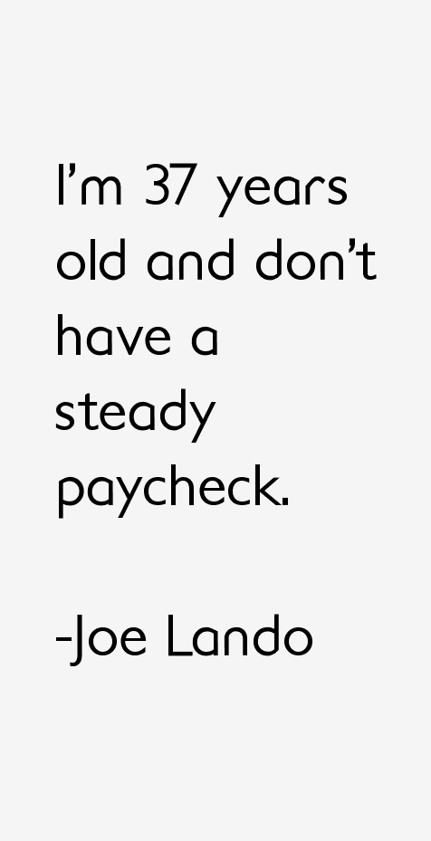 Joe Lando Quotes