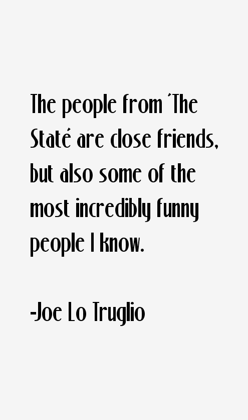 Joe Lo Truglio Quotes
