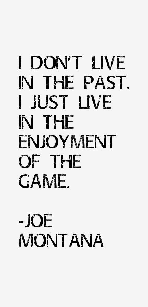 Joe Montana Quotes