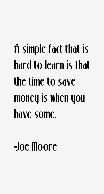 Joe Moore Quotes