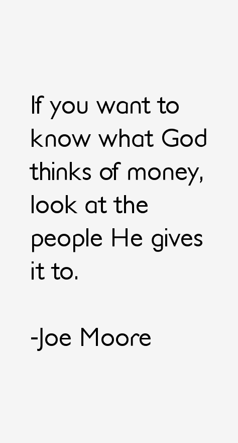 Joe Moore Quotes