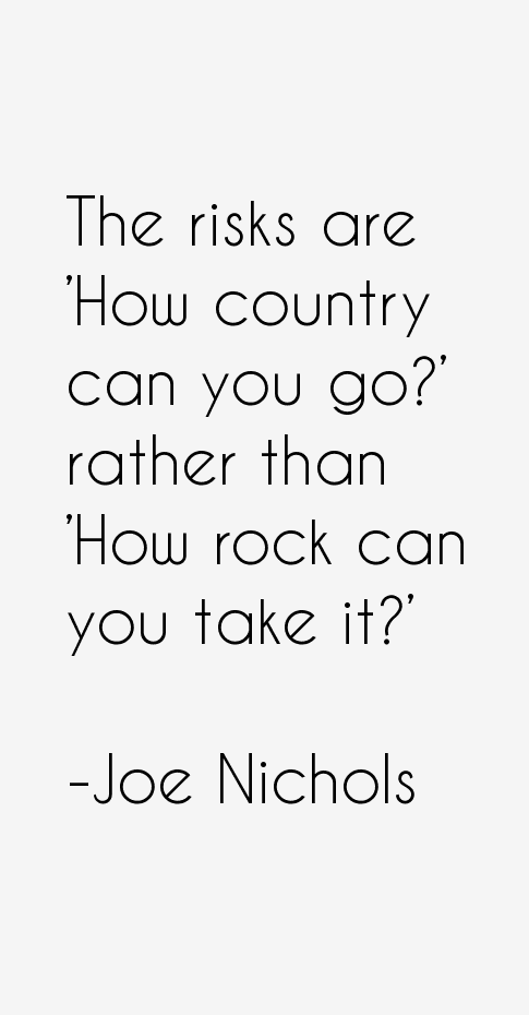 Joe Nichols Quotes