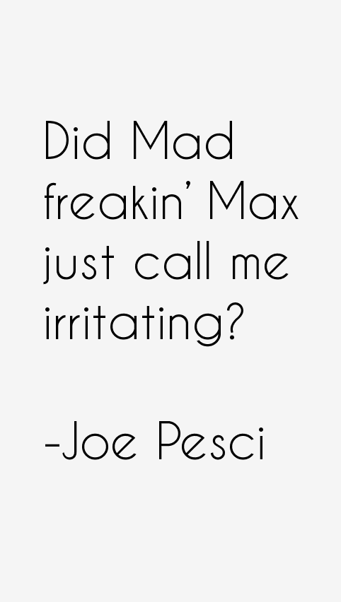 Joe Pesci Quotes