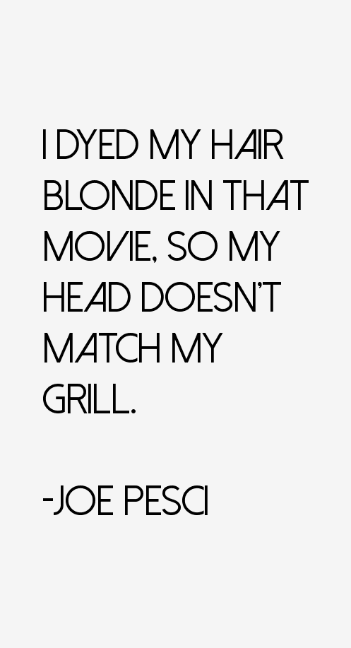 Joe Pesci Quotes