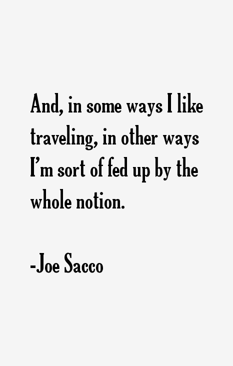 Joe Sacco Quotes