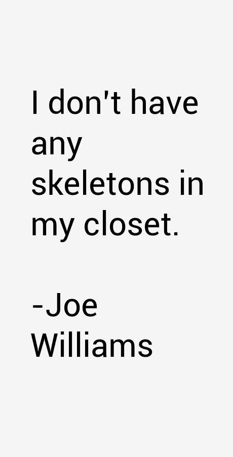 Joe Williams Quotes