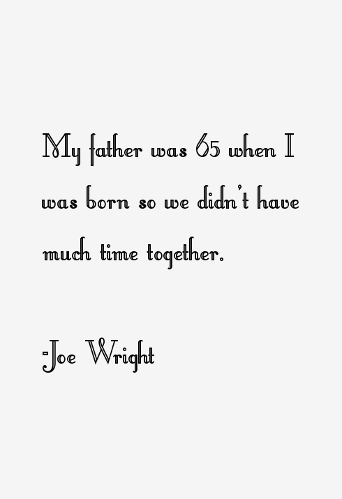 Joe Wright Quotes