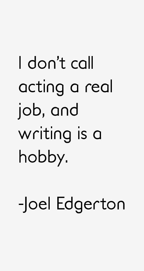 Joel Edgerton Quotes