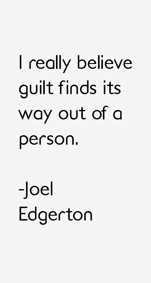 Joel Edgerton Quotes