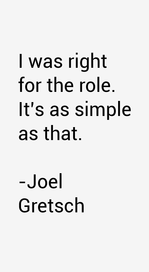 Joel Gretsch Quotes