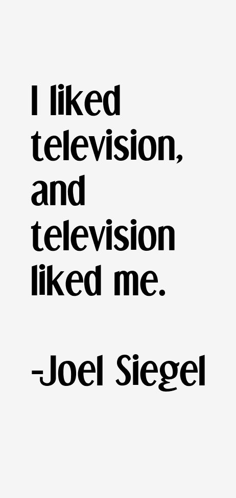 Joel Siegel Quotes